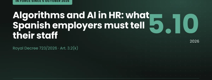 Informing employees about algorithms: Spain Royal Decree 723/2026
