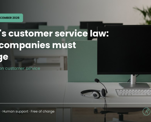 Spanish customer service law 10/2025: what companies must change